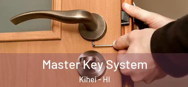  Master Key System Kihei - HI