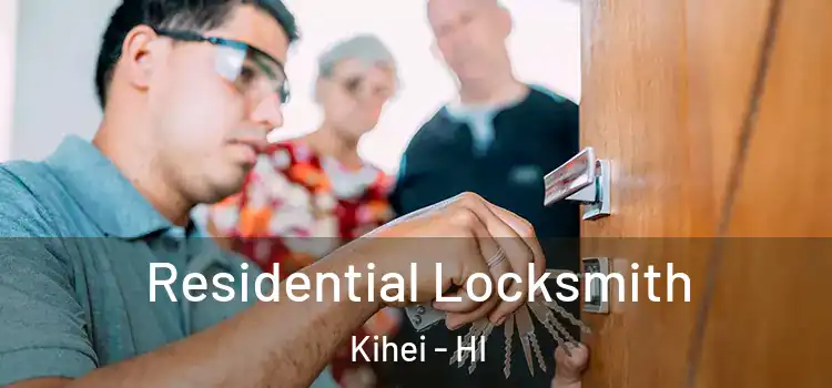  Residential Locksmith Kihei - HI